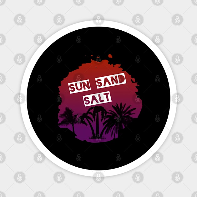 Sun Sand Salt, Hello Summer Vintage Funny Surfer Riding Surf Surfing Lover Gifts Magnet by Customo